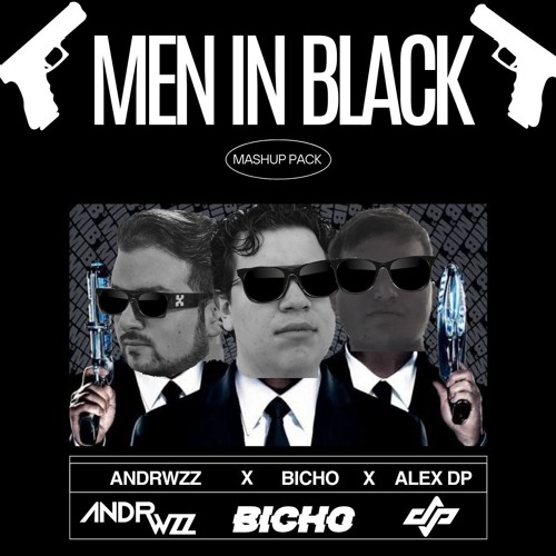 Stream Men In Black Mashup Pack Vol.1 By Alex DP | Listen Online For ...