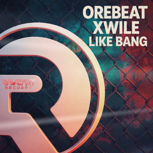 Orebeat, Xwile - Like Bang
