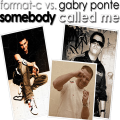 Somebody Called Me (Gabry Ponte Remix)