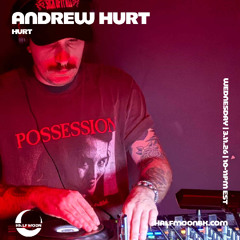 HURT w/ Andrew Hurt 3.11.26 (Half Moon BK)