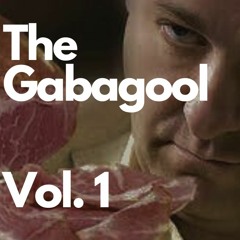 The Gabagool Volume 1 (Dubstep Mix)