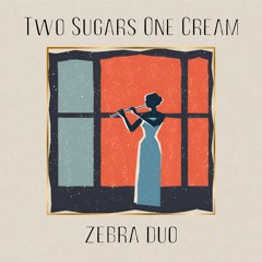 Two Sugars One Cream