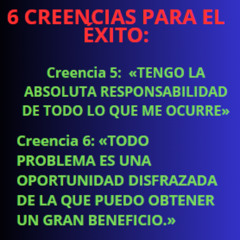 9# EPISODIO 6 CREENCIAS PARA EL ÉXITO (3 PARTE)
