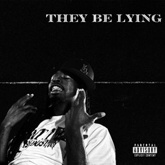 TPG Leel - They Be Lying (Official Audio)