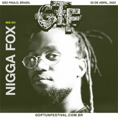 GTF22 Mix #01 com DJ Nigga Fox