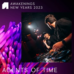 Agents Of Time - Awakenings New Years 2023