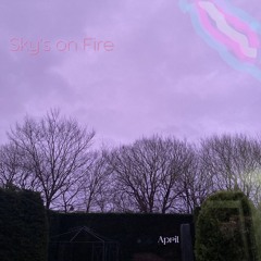 Sky's On Fire