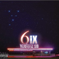 Youngz.Sb - 6ix (will delete when youngz releases on soundcloud)