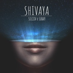 Silcov x Suray - Shivaya