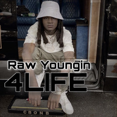 Raw Youngin - 4Life