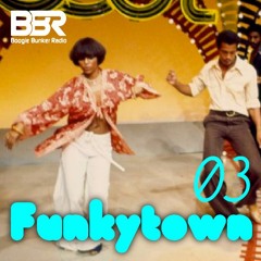Funkytown 03 @ Boogie Bunker Radio