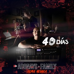 Adonays Family - 40 Días - (Alma Névola) -