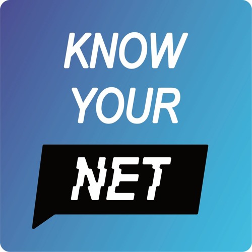Know Your Net
