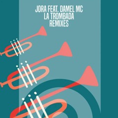 Jora - La Trombada (Eddy Black Remix) Radio Edit