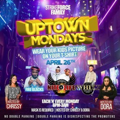 UPTOWN MONDAYS