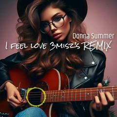 Donna Summer - I Feel Love 3misz's REMIX