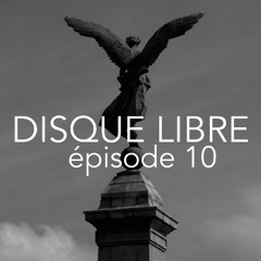 Airvau - Disque Libre - Episode 10