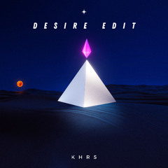 Desire Edit - KHRS