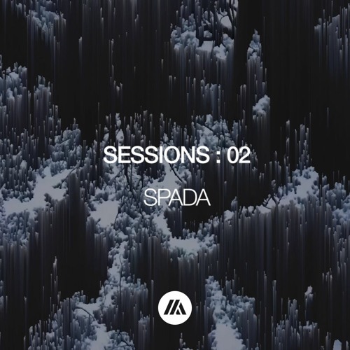SESSIONS : 02 | MELODIC TECHNO, PROGRESSIVE HOUSE | SPADA