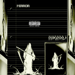 Mirror (prod. Onnagondola)