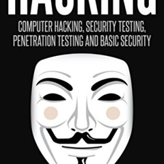 DOWNLOAD PDF 📩 Hacking: Computer Hacking, Security Testing,Penetration Testing, and