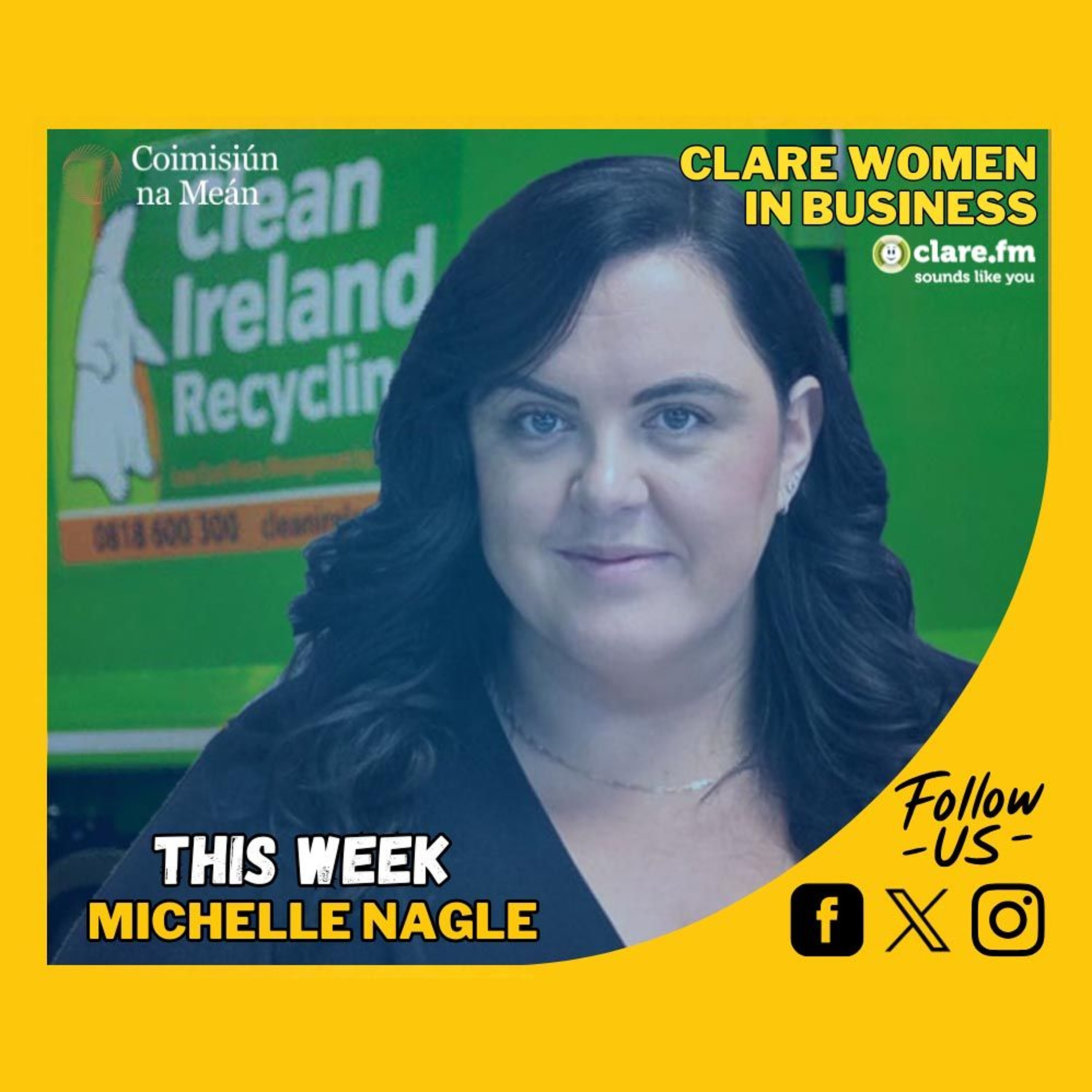 Clare Women In Business - Michelle Nagle - Episode 33 Clare Women In Business - Michelle Nagle - Episode 33