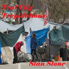 Tent City Trepidations