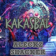 ALECKZ SHACKER - KASKABAL (TRIBAL PREHISPANICO)