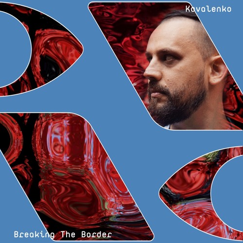 Breaking The Border: Kovalenko