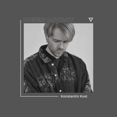 DEEP MVMT Podcast #283 - Konstantin Kost