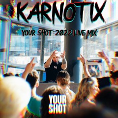 YOURSHOT 2022 STAGE RUNNER UP LIVE MIX