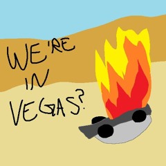 We're In Vegas