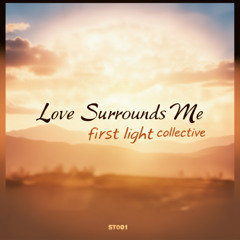 Love Surrounds Me