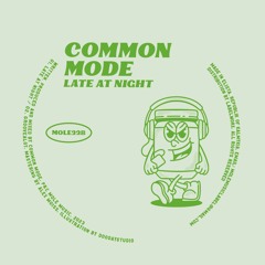 PREMIERE: Common Mode - Groovealot [Mole Music]