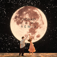 CHMI - Ordinary (Remix) - Alex Warren -