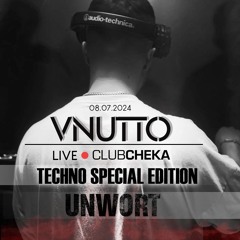 Vnutto Live at @clubcheka | Main Set Time | *Techno Special Edition* | UNWORT |