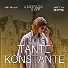 Deeper Than Deep Special 001 - Tante Konstante