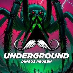 Dingus Reuben - UNDERGROUND (Original Mix) [MUSTACHE CREW RECORDS]