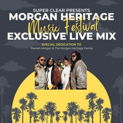 Morgan Heritage Live Mix R.I.P Peetah Morgan Mixed By Super Clear