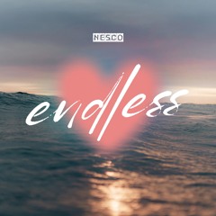 Nesco - Endless