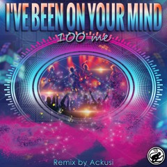 I've Been On Your Mind (Original Mix)