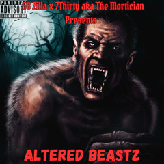 Altered Beastz ft. 7Thirty