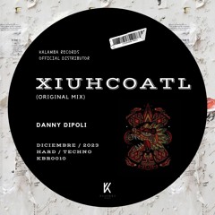 Danny DiPoli - Xiuhcoatl PREVIEW