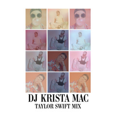 Taylor Swift Live Mix (Krista Mac's Version)