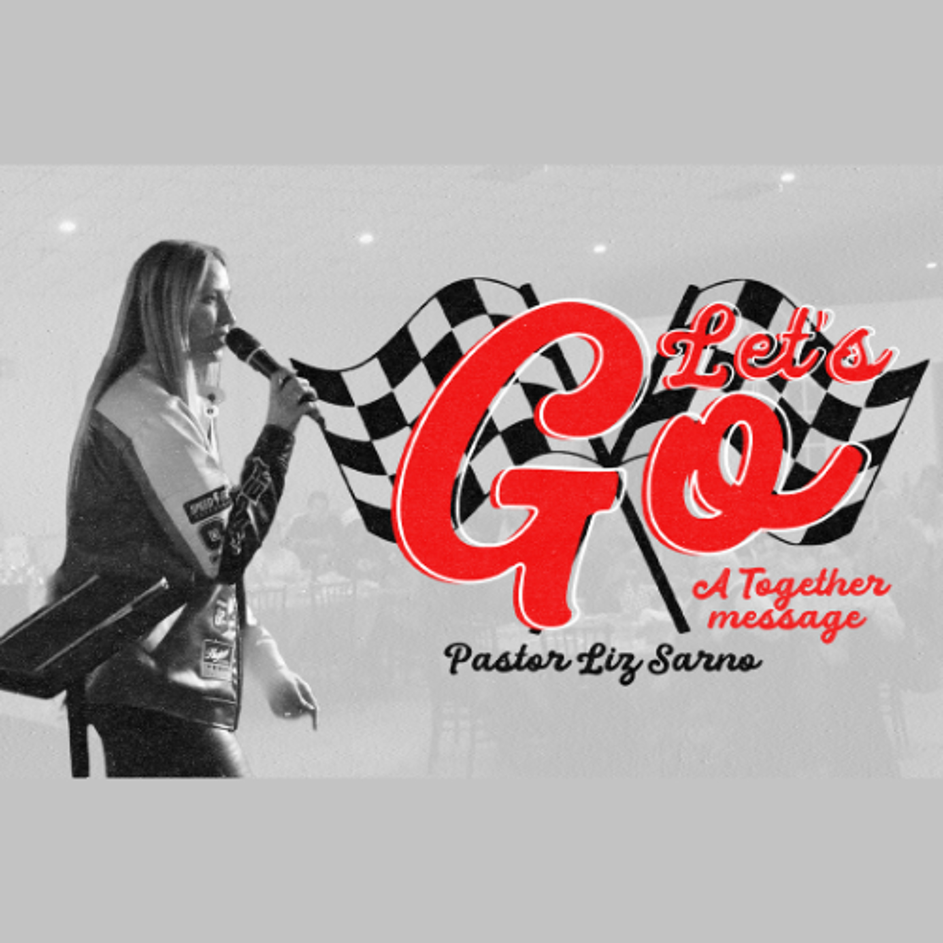 Let's Go | Together Lunch | Pastor Liz Sarno | Saturday, November 8th 2024 episode artwork