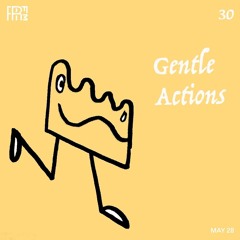 RRFM • Gentle Actions 30 w/ Beraber • 28-05-24
