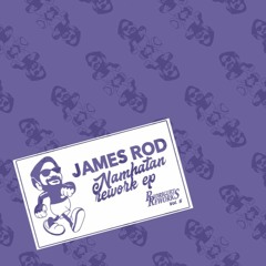 James Rod - Namhatan Rework