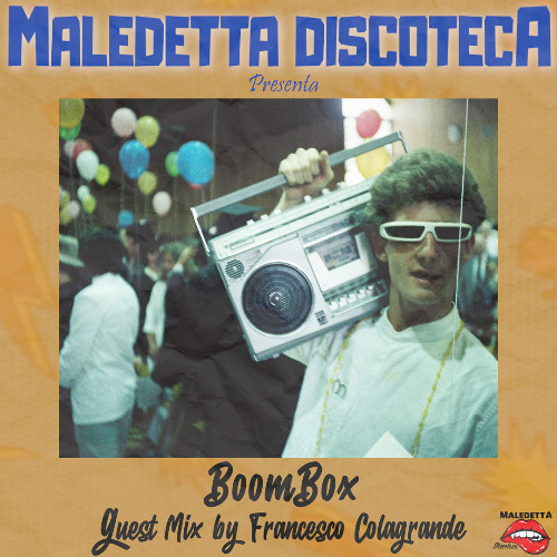 "BOOMBOX" GUEST MIX by FRANCESCO COLAGRANDE