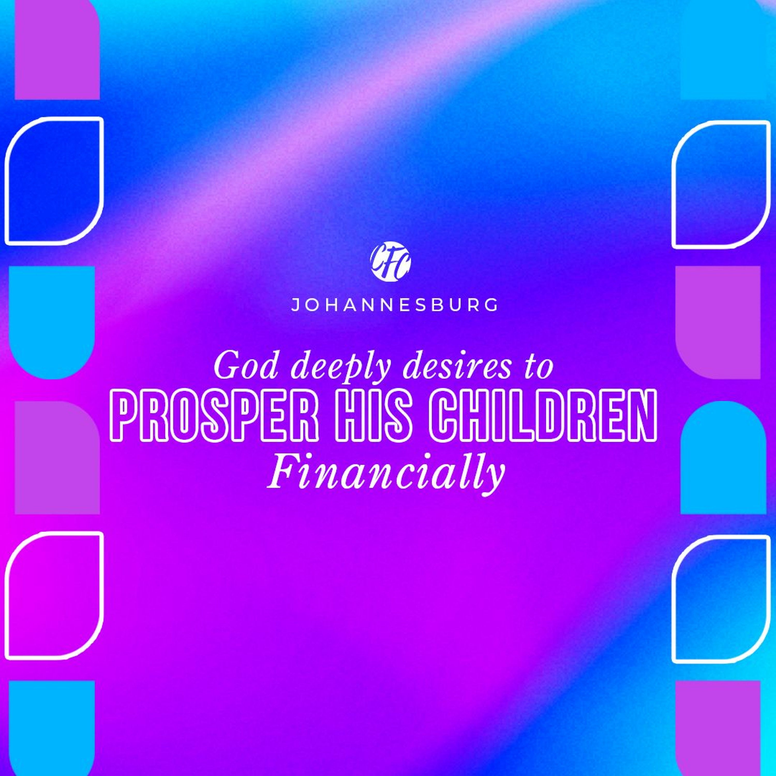 Ap Theo Wolmarans - God Deeply Desires To Prosper His Children Financially