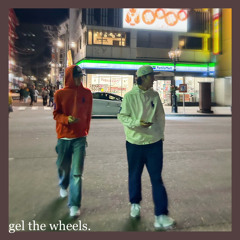 gel the wheel (feat. Ry)